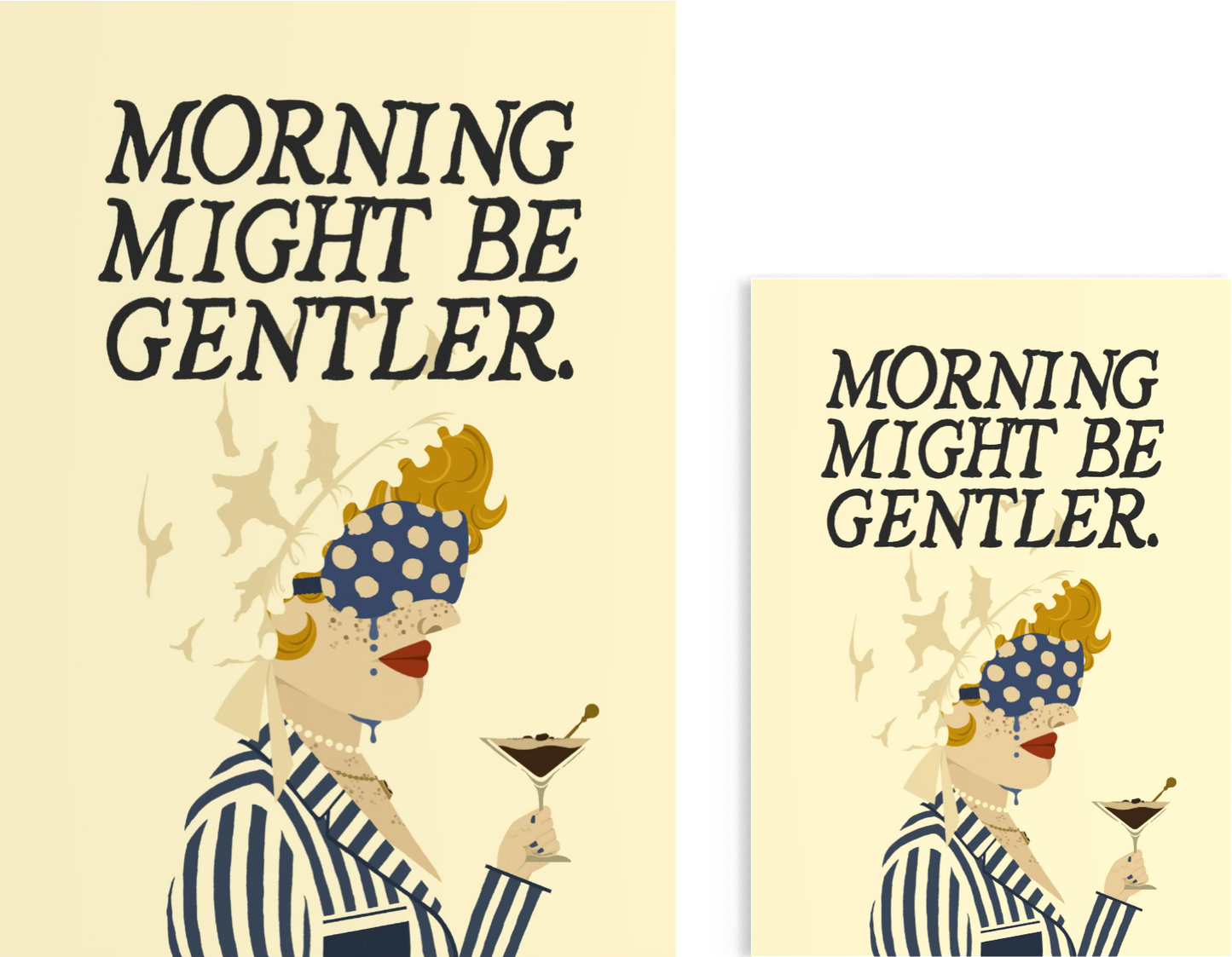 Morning might be gentler.