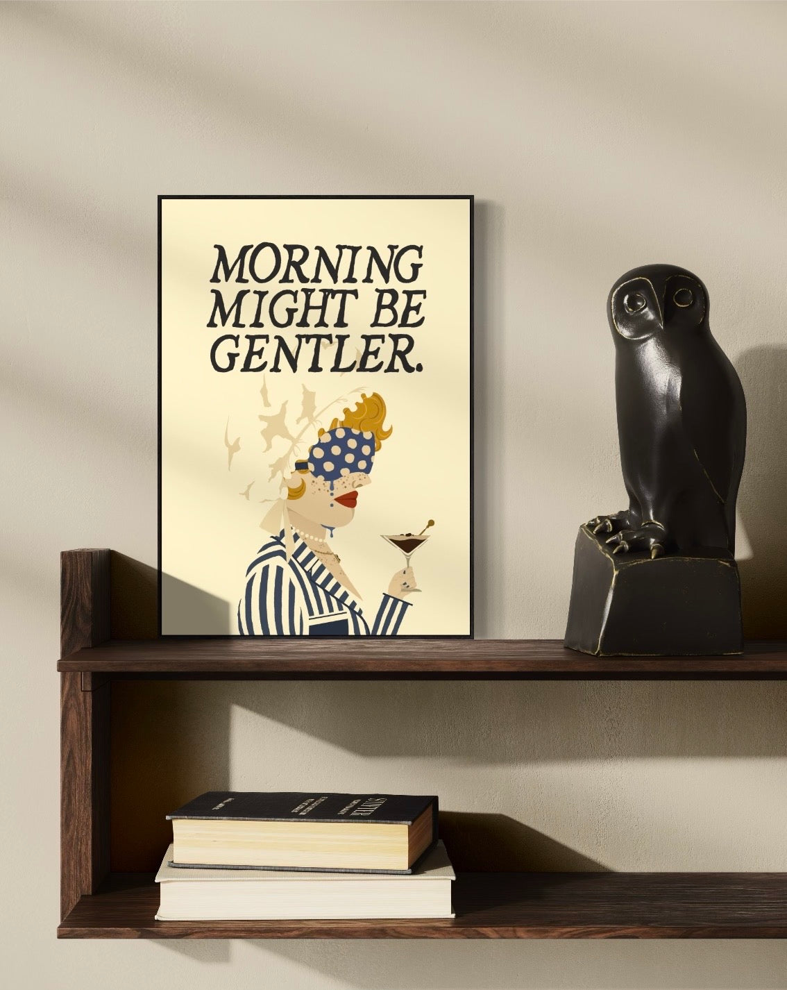 Morning might be gentler.
